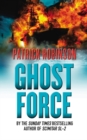 Ghost Force : an unputdownable action thriller that will set your pulse racing! - Book