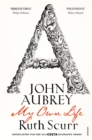John Aubrey : My Own Life - Book