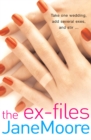 The Ex-Files : a wonderfully witty rom-com which shows you can never really leave the past (or people from it) behind… - Book