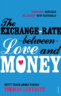 The Exchange-rate Between Love and Money - Book
