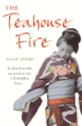 The Teahouse  Fire - Book
