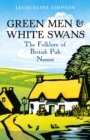 Green Men & White Swans : The Folklore of British Pub Names - Book