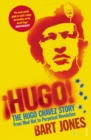 Hugo! : The Hugo Chavez Story from Mud Hut to Perpetual Revolution - Book