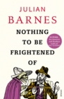 Nothing To Be Frightened Of - Book
