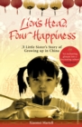 Lion's Head, Four Happiness : A Little Sister's Story of Growing up in China - Book