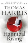 Hannibal Rising : (Hannibal Lecter) - Book
