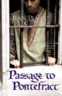 Passage to Pontefract : (Plantagenet Saga) - Book