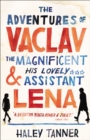 The Adventures of Vaclav the Magnificent and his lovely assistant Lena - Book