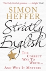 Strictly English : The correct way to write ... and why it matters - Book