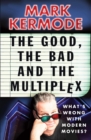 The Good, The Bad and The Multiplex - Book