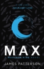 Max: A Maximum Ride Novel : (Maximum Ride 5) - Book
