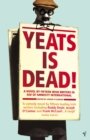 Yeats Is Dead - Book