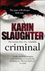 Criminal : The Will Trent Series, Book 6 - Book