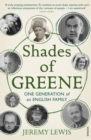 Shades of Greene : One Generation of an English Family - Book