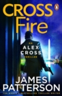 Cross Fire : (Alex Cross 17) - Book