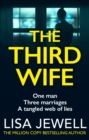 The Third Wife : A psychological thriller from the bestselling author of The Family Upstairs - Book