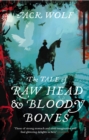 The Tale of Raw Head and Bloody Bones - Book