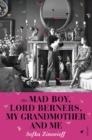 The Mad Boy, Lord Berners, My Grandmother And Me - Book