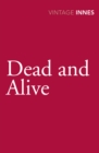 Dead and Alive - Book