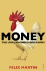 Money : The Unauthorised Biography - Book