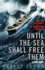 Until The Sea Shall Free Them - Book