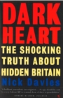Dark Heart : The Story of a Journey into an Undiscovered Britain - Book