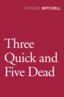 Three Quick And Five Dead - Book