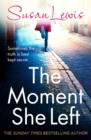 The Moment She Left : The captivating, emotional family drama from the Sunday Times bestselling author - Book