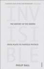 Invisible : The History of the Unseen from Plato to Particle Physics - Book