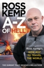 A-Z of Hell: Ross Kemp’s How Not to Travel the World - Book