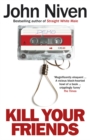 Kill Your Friends - Book