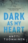 Dark As My Heart - Book