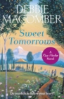 Sweet Tomorrows : A Rose Harbor Novel - Book