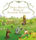 Nicola Bayley's Book Of Nursery Rhymes - Book