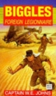 Biggles Foreign Legionnaire - Book