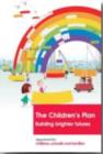The Children's Plan : Building Brighter Futures - Book