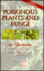 Poisonous Plants and Fungi in Britain : Animal and Human Poisoning - Book