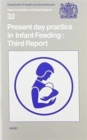 Present day practice in infant feeding : 3rd report, report of a Working Party of the Panel on Child Nutrition, Committee on Medical Aspects of Food Policy - Book