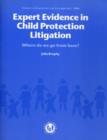 Expert Evidence in Child Protection Litigation : Where Do We Go from Here? - Book