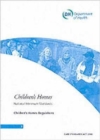 Children's Homes : National Minimum Standards, Children's Homes Regulations - Book