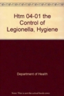 The control of Legionella, hygiene, "safe" hot water, cold water and drinking water systems : Part A: Design, installation and testing - Book