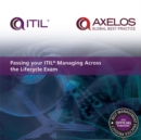 Passing your ITIL V3 Managing Across the Lifecycle Exam - eBook