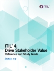 ITIL 4 : Drive Stakeholder Value : Reference and study guide - eBook