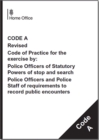 Police and Criminal Evidence Act 1984 (PACE) 67 (7B) : code A: revised code of practice for the exercise by: Police Officers of Statutory Powers of stop and search, police officers and police staff of - Book