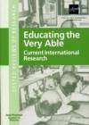 Educating the Very Able : Current International Research - Book