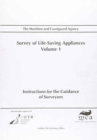 Survey of Life-Saving Appliances : Instructions for the Guidance of Surveyors Vol. 1 - Book