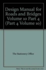 Design Manual for Roads and Bridges : Volume 10 - Book