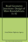 Design Manual for Roads and Bridges : Road Geometry v. 6 - Book