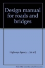 Design Manual for Roads and Bridges : Environmental Assessment Volume 11 - Book
