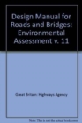 Design Manual for Roads and Bridges : Environmental Assessment v. 11 - Book